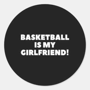 Adesivo Redondo Basquete é meu presente de basquete de Namorada