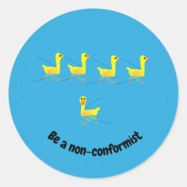 Adesivo Redondo Be a non-conformist Cute Motivational Ducks