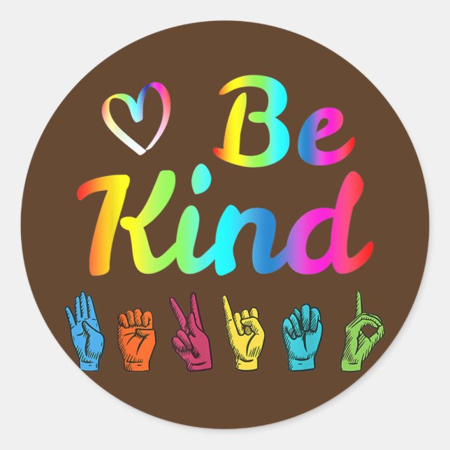 Adesivo Redondo Be Kind Love ASL Sign Language Nonverbal Teacher (Frente)