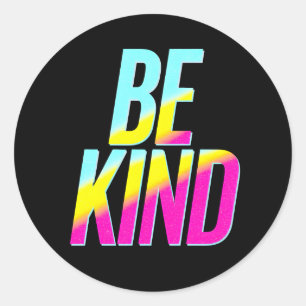 Adesivo Redondo BE Kind T-Shirt