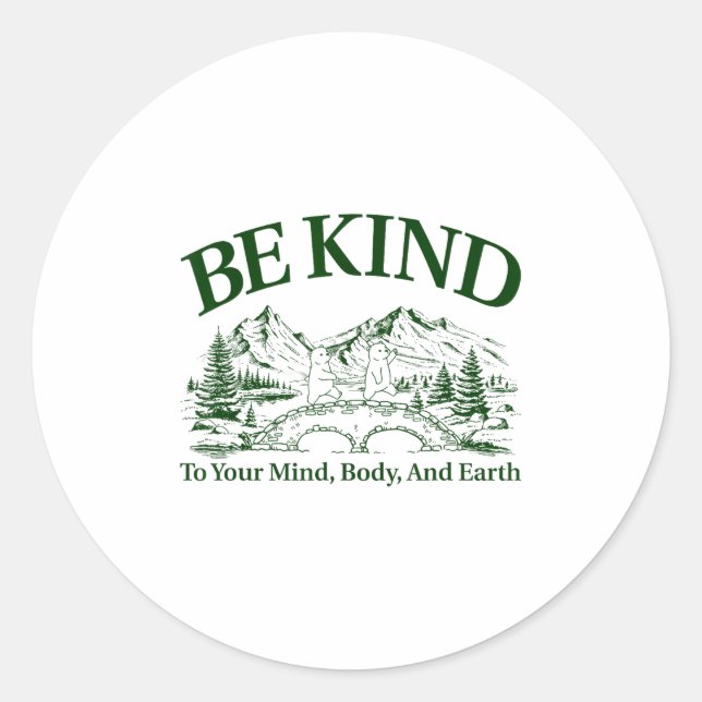 Adesivo Redondo Be Kind To Your Mind Body And Earth Motivation  (Frente)