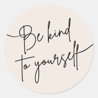 Adesivo Redondo “Be Kind to Yourself” Self Care Quote Sticker