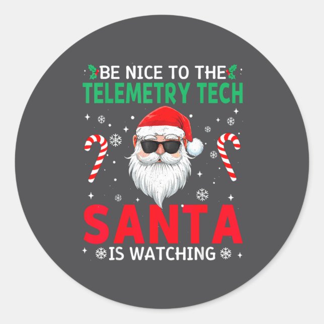 Adesivo Redondo Be Nice To The Telemetry Tech Santa Is Watching Ch (Frente)