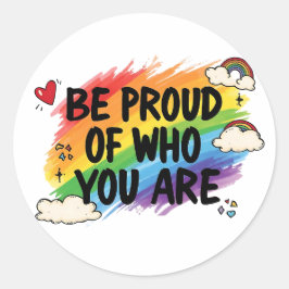 Adesivo Redondo Be Proud of Who You Are Rainbow Quote lgbtq+