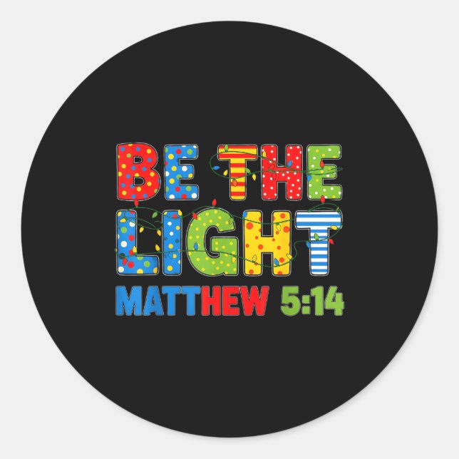 Adesivo Redondo Be The Light Matthew 5 14  (Frente)