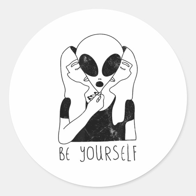 Adesivo Redondo Be Yourself - Funny Alien Motivational S  (Frente)