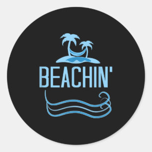 Adesivo Redondo Beachin Funny Beach Theme Men Women Adultos