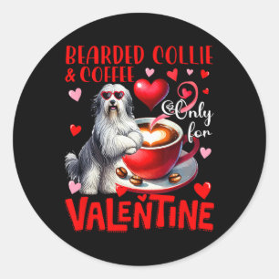 Adesivo Redondo Bearded Collie E Café Somente Para Piada Do Dia Do