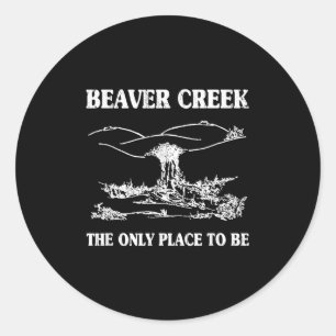 Adesivo Redondo Beaver Creek O Único Lugar A Ser, Lésbica Engraçad