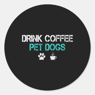 Adesivo Redondo Beba Café Cães Cachorros Engraçados Cachorro Povoa