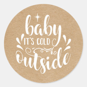Adesivo Redondo Bebê Rústico Está Frio Lá Fora Chuveirinho/Baby Sh