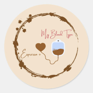 Adesivo Redondo Because you're 90% espresso and everyone knows it.