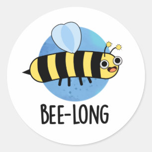 Adesivo Redondo Bee-Long Insett Bee Pun