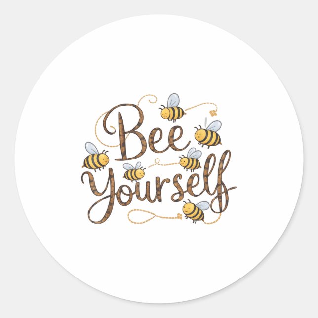 Adesivo Redondo Bee Yourself Motivational Funny  (Frente)