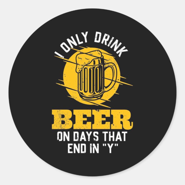 Adesivo Redondo Beer Drinker Eu Só Bebo Cerveja (Frente)