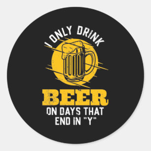 Adesivo Redondo Beer Drinker Eu Só Bebo Cerveja