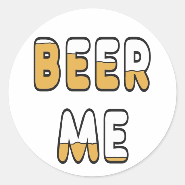 Adesivo Redondo Beer Me (Frente)