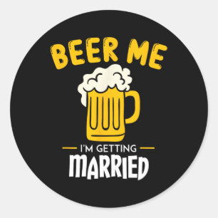 Adesivo Redondo Beer Me Casando, o noivo me casou.