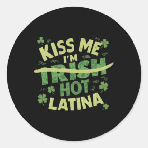 Adesivo Redondo Beije Me Sou Irlandesa Latina Quente Divertida His
