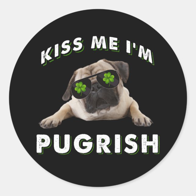 Adesivo Redondo Beije-me, sou Pugrish (Frente)