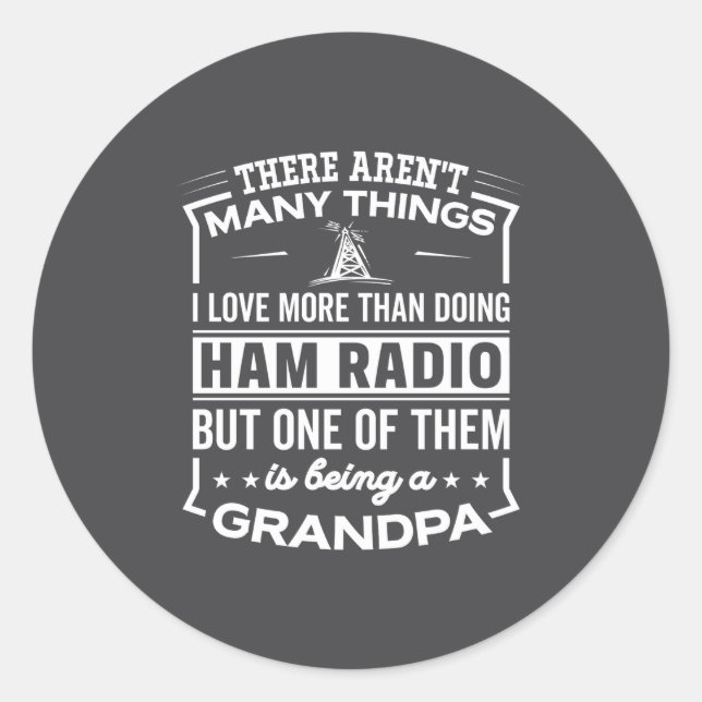 Adesivo Redondo Being A Ham Radio Grandpa Funny Old Man  (Frente)