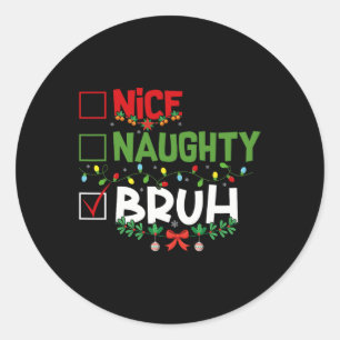 Adesivo Redondo Bela travessa Bruh Engraçado Natal Homens Mulheres