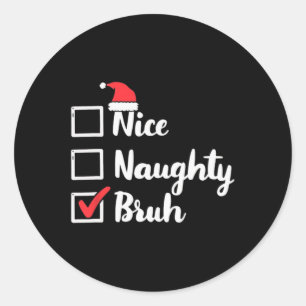 Adesivo Redondo Bela travessa Bruh Engraçado Natal Mulheres Homens