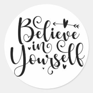 Adesivo Redondo Believe In Yourself  Classic Round Sticker