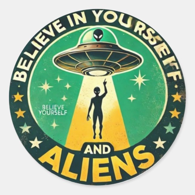 Adesivo Redondo Believe in Yourself with Aliens Round Sign (Frente)
