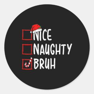 Adesivo Redondo Belo travesso Bruh Engraçado Lista de Natal Mulher