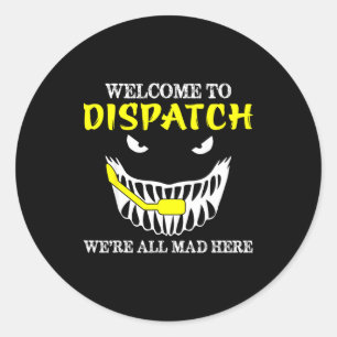 Adesivo Redondo Bem-vindo ao Dispatch Funny 911 Dispatch Halloween