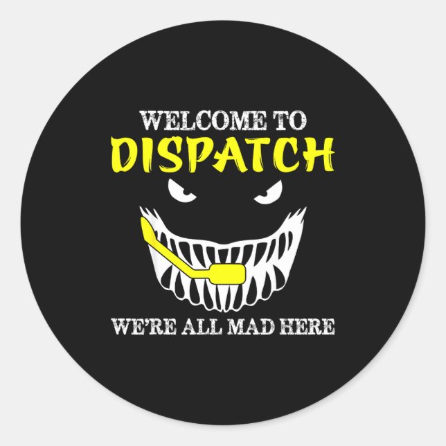 Adesivo Redondo Bem-vindo ao Dispatch Funny 911 Dispatch Halloween (Frente)