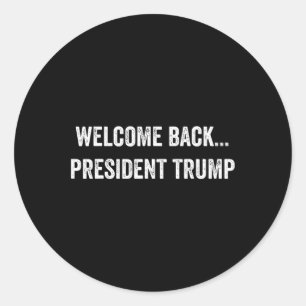 Adesivo Redondo Bem-vindo, Byck... Presidente Trump Us Election 20
