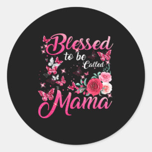 Adesivo Redondo Bendita por ser chamada de mamãe lindo floral dia