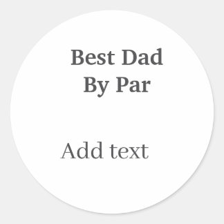 Adesivo Redondo Best dad by par gray black father's day namesimple