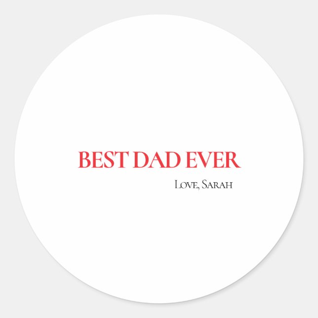 Adesivo Redondo Best Dad Ever Personalized Round Sticker (Frente)