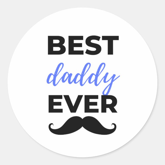 Adesivo Redondo Best Daddy Ever Black (Frente)