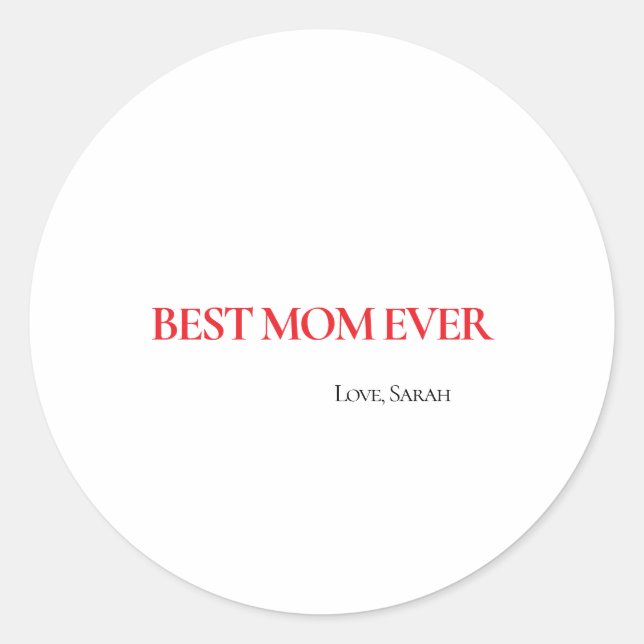 Adesivo Redondo Best Mom Ever Personalized Round Sticker (Frente)