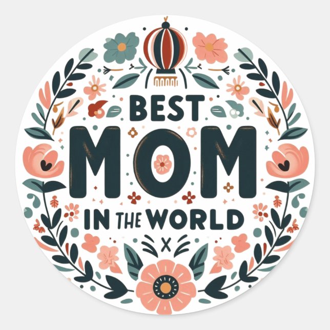Adesivo Redondo Best Mom in the World - Floral Wreath (Frente)