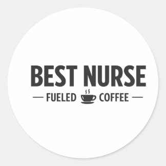 Adesivo Redondo Best Nurse Fueled by Coffee Sticker