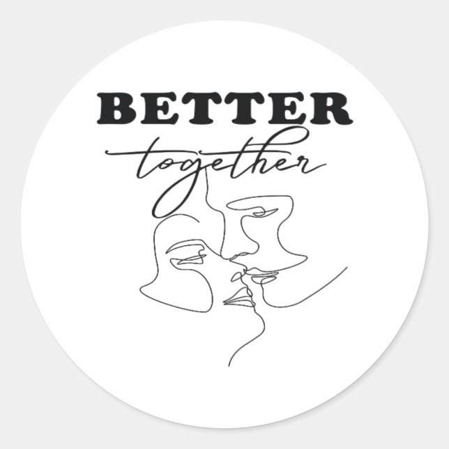 Adesivo Redondo Better Together Kissing Romantic Design  (Frente)