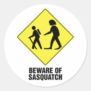 Adesivo Redondo Beware de Sasquatch