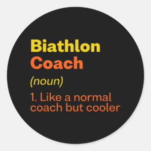Adesivo Redondo Biathlon Coach Definition Funny Biathlett Humor 7