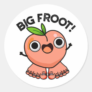 Adesivo Redondo Big Froot Engraçado Pun Grande Pé