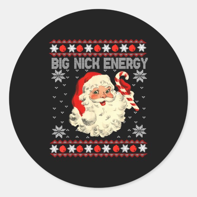 Adesivo Redondo Big Nick Energy Funny Santa Ugly Christmas Sweater (Frente)