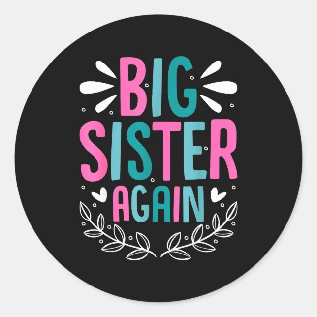 Adesivo Redondo Big Sister Again Girls Sibling Announcement Funny  (Frente)