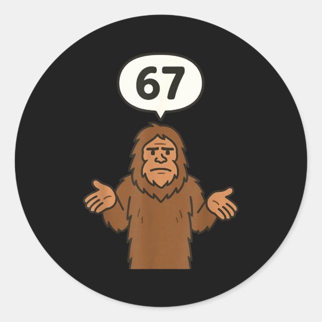 Adesivo Redondo Bigfoot 67 Meme Six Seven Funny Sasquatch  (Frente)