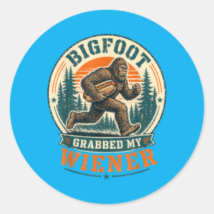 Adesivo Redondo Bigfoot Pegou Wiener Cachorro-Quente Engraçado Pun