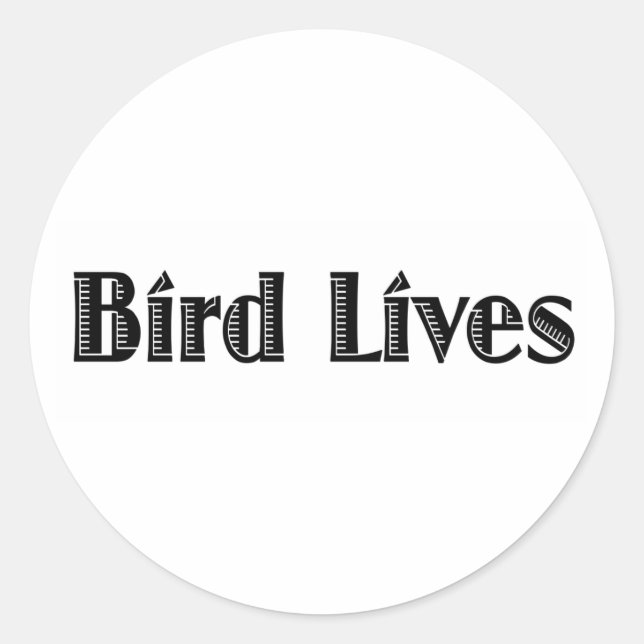 Adesivo Redondo Bird Lives (Frente)