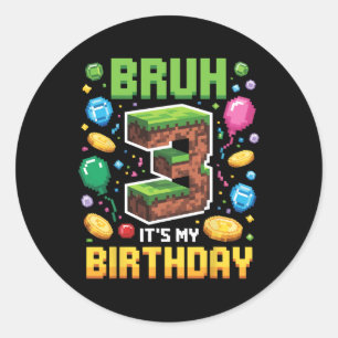 Adesivo Redondo Birthday Boy Shirt Bruh É o meu vídeo de aniversár